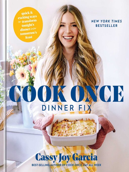 Title details for Cook Once Dinner Fix by Cassy Joy Garcia - Available